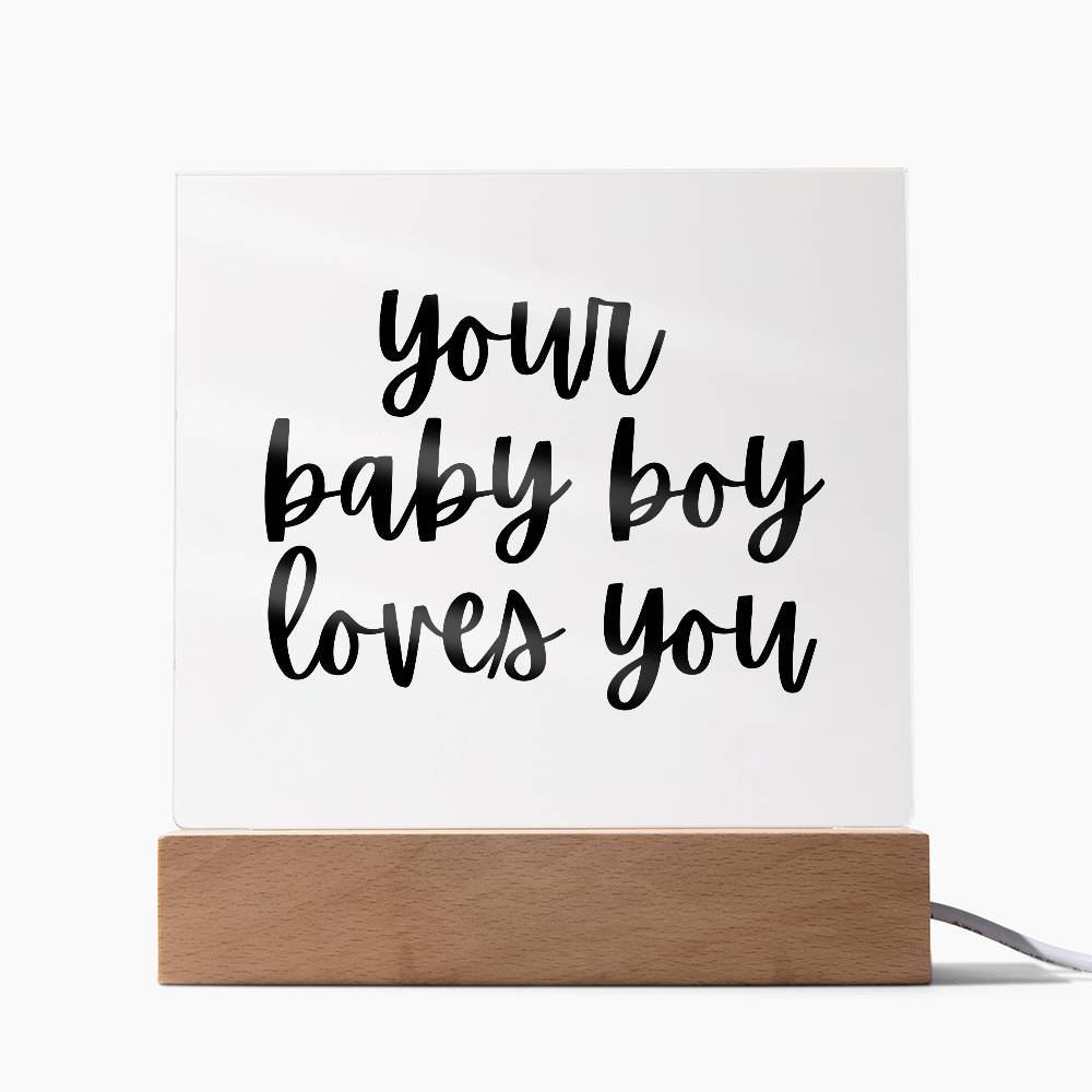 Your Baby Boy Loves You