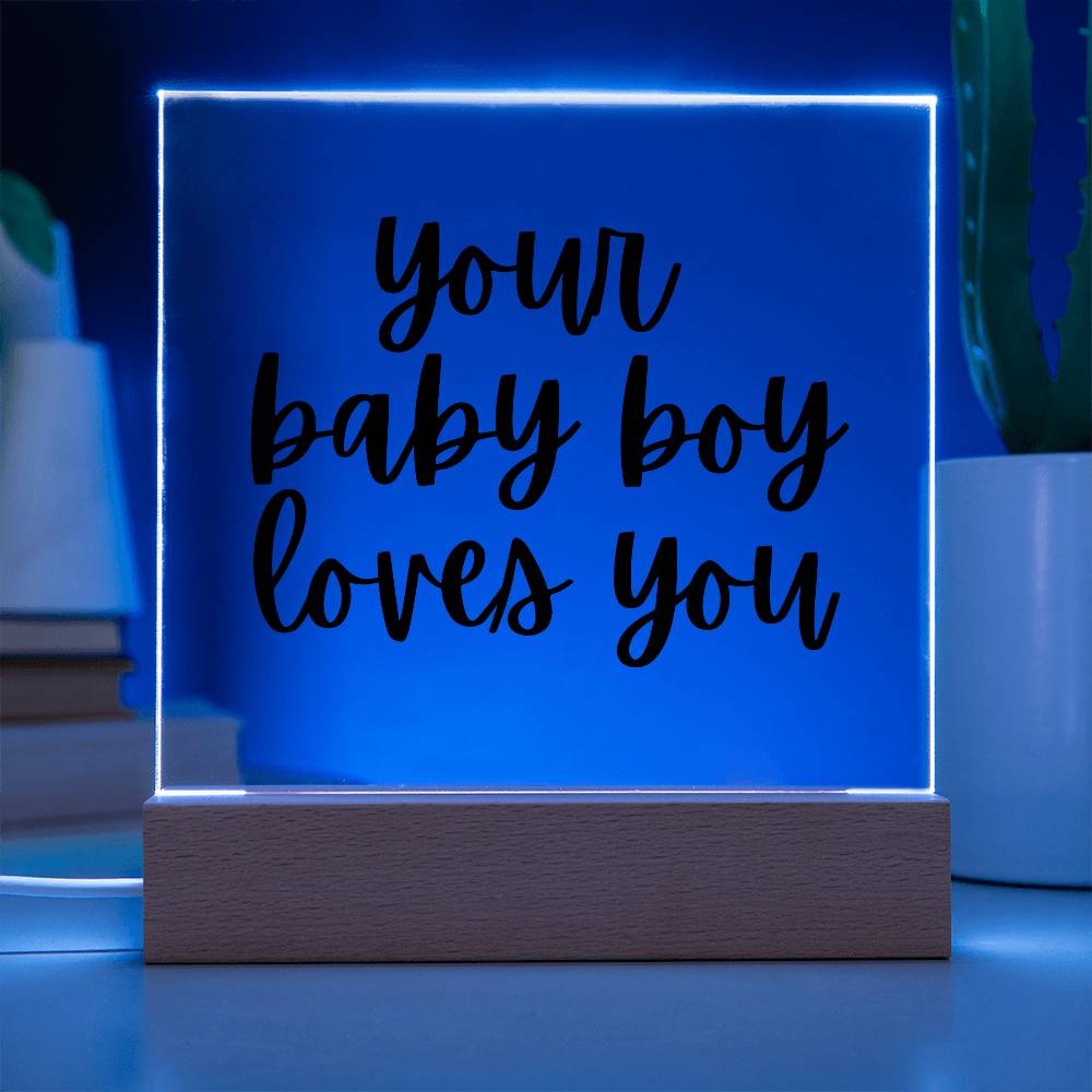 Your Baby Boy Loves You