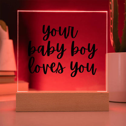 Your Baby Boy Loves You